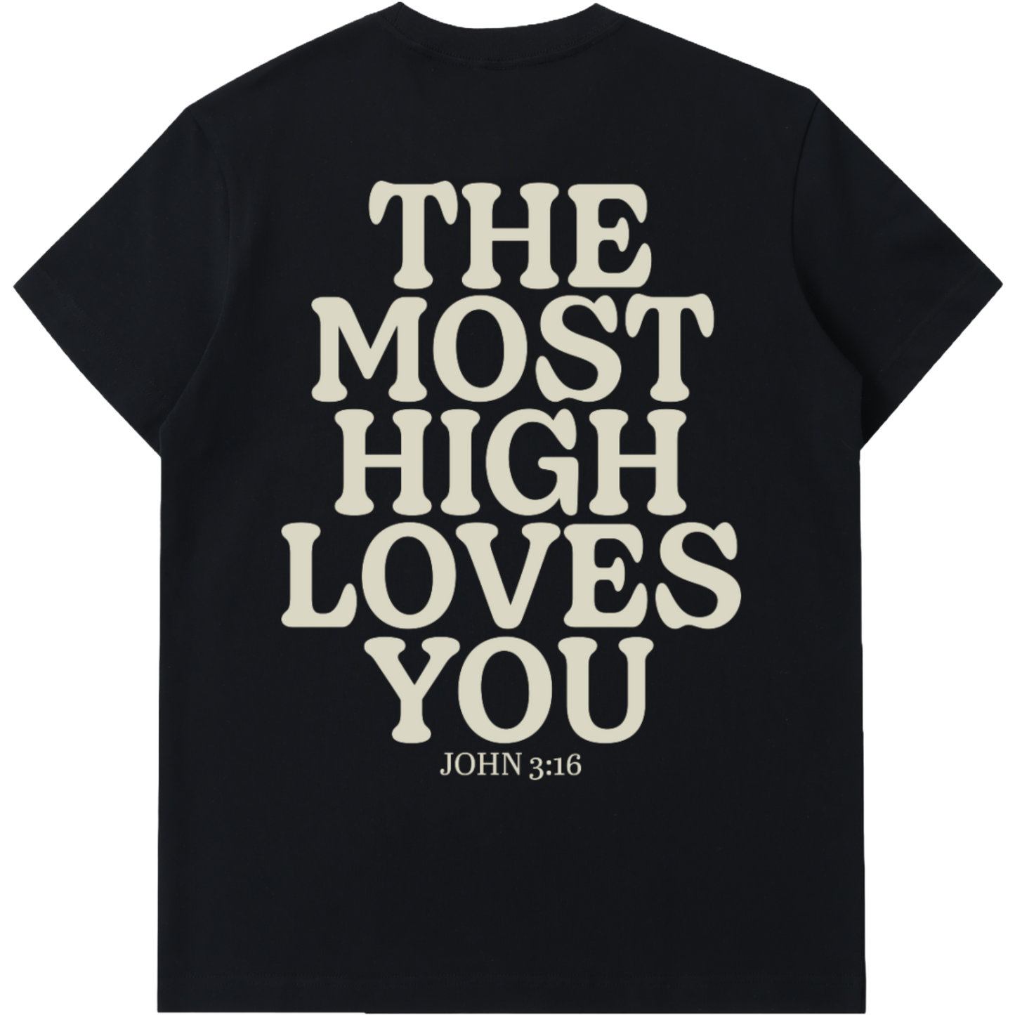 The Most High Loves You Short-Sleeve T-Shirt