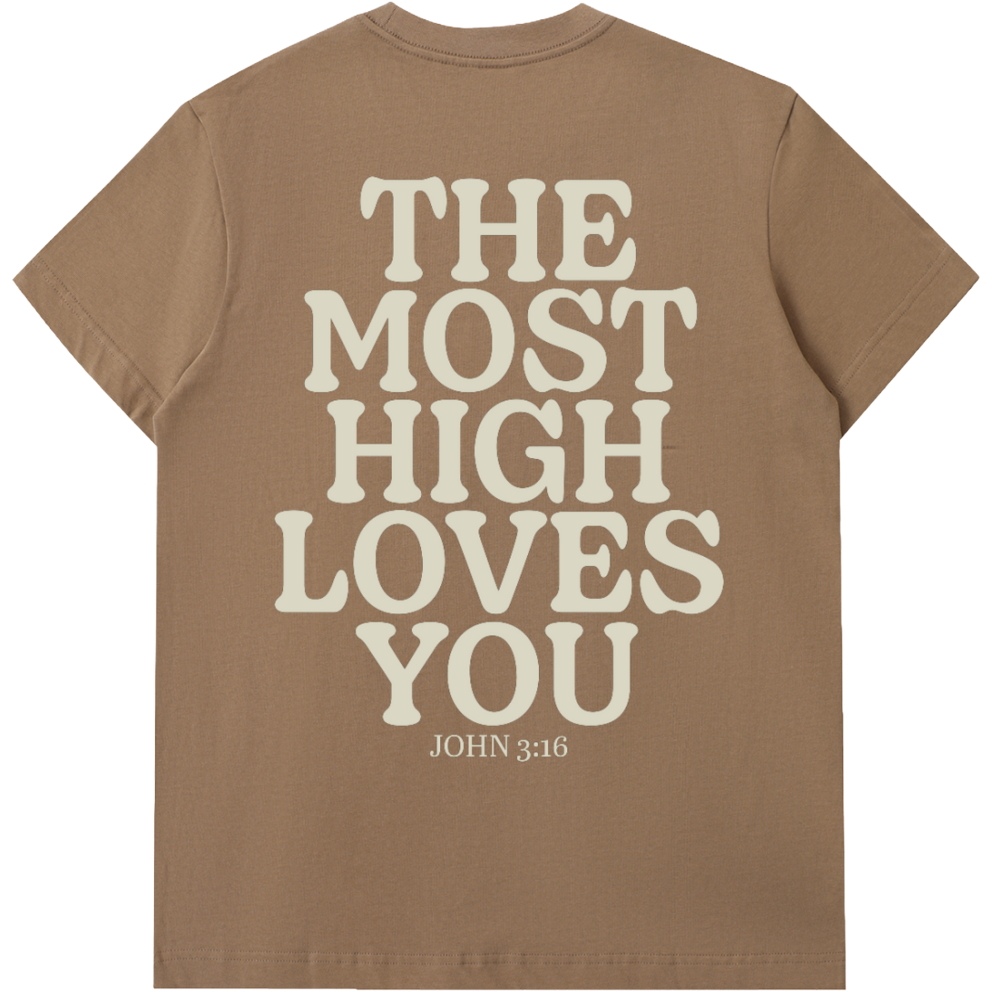 The Most High Loves You Short-Sleeve T-Shirt