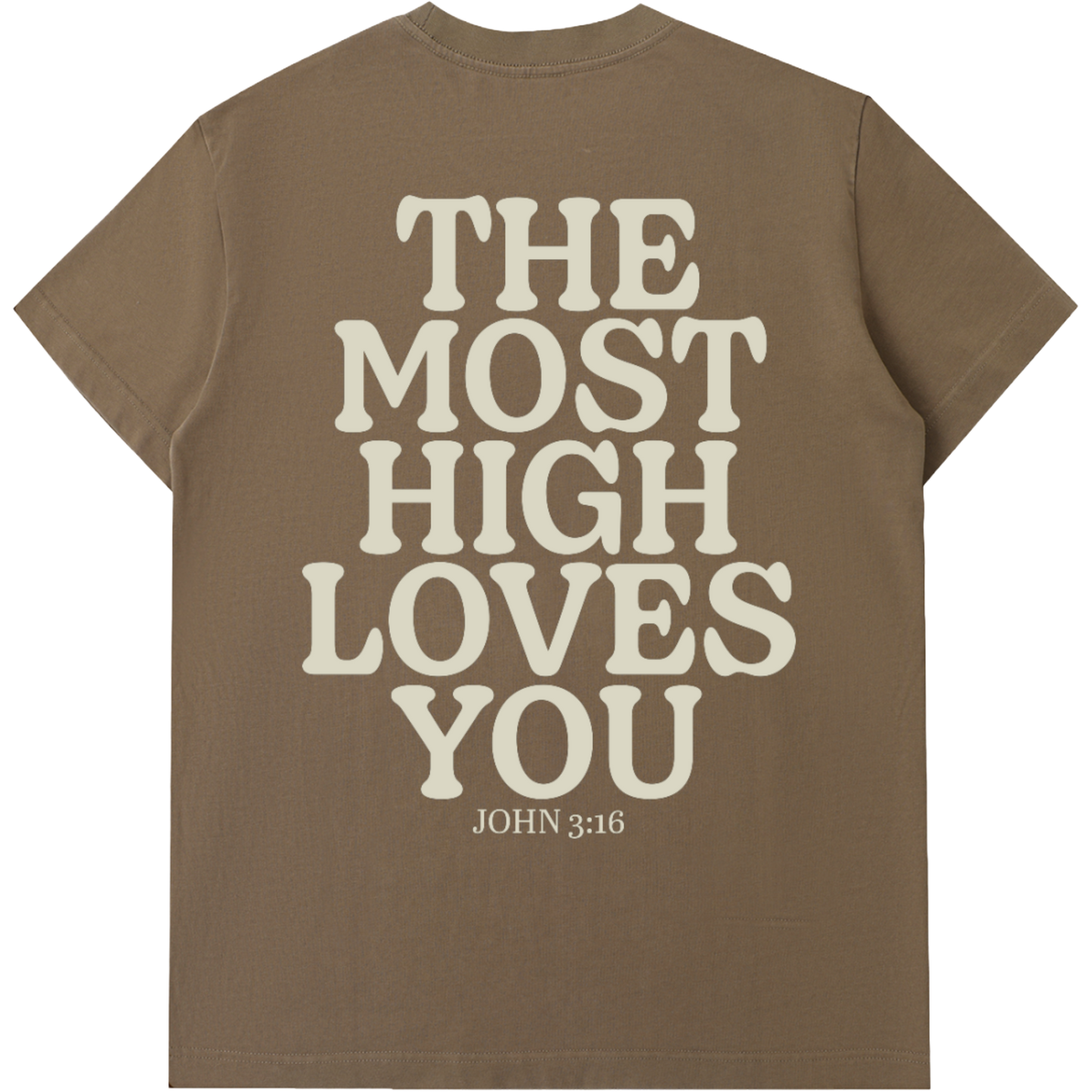 The Most High Loves You Short-Sleeve T-Shirt