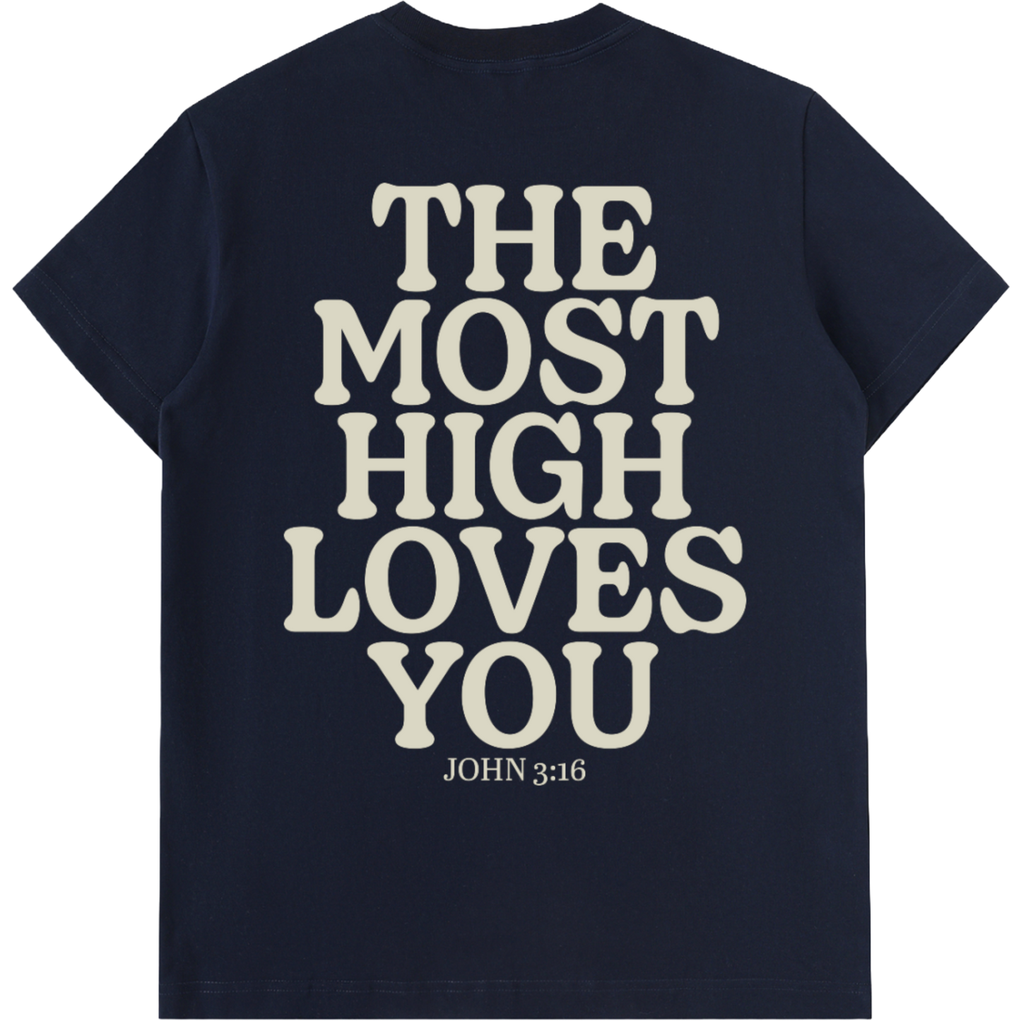 The Most High Loves You Short-Sleeve T-Shirt