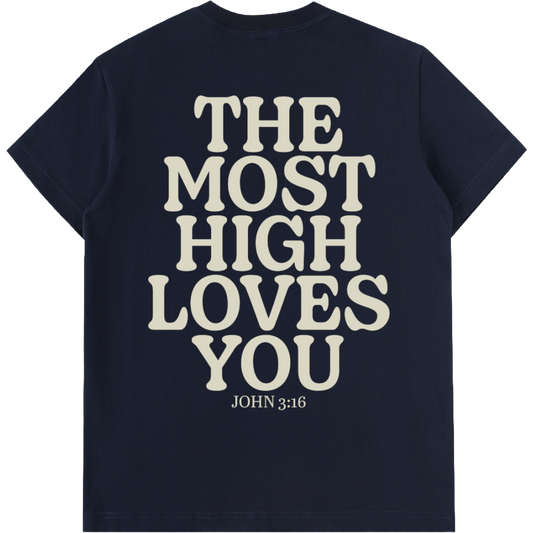 The Most High Loves You Short-Sleeve T-Shirt