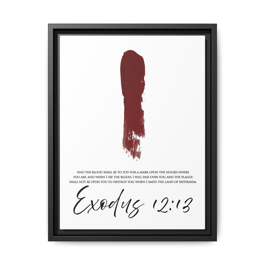 Exodus 12:13 Framed Canvas