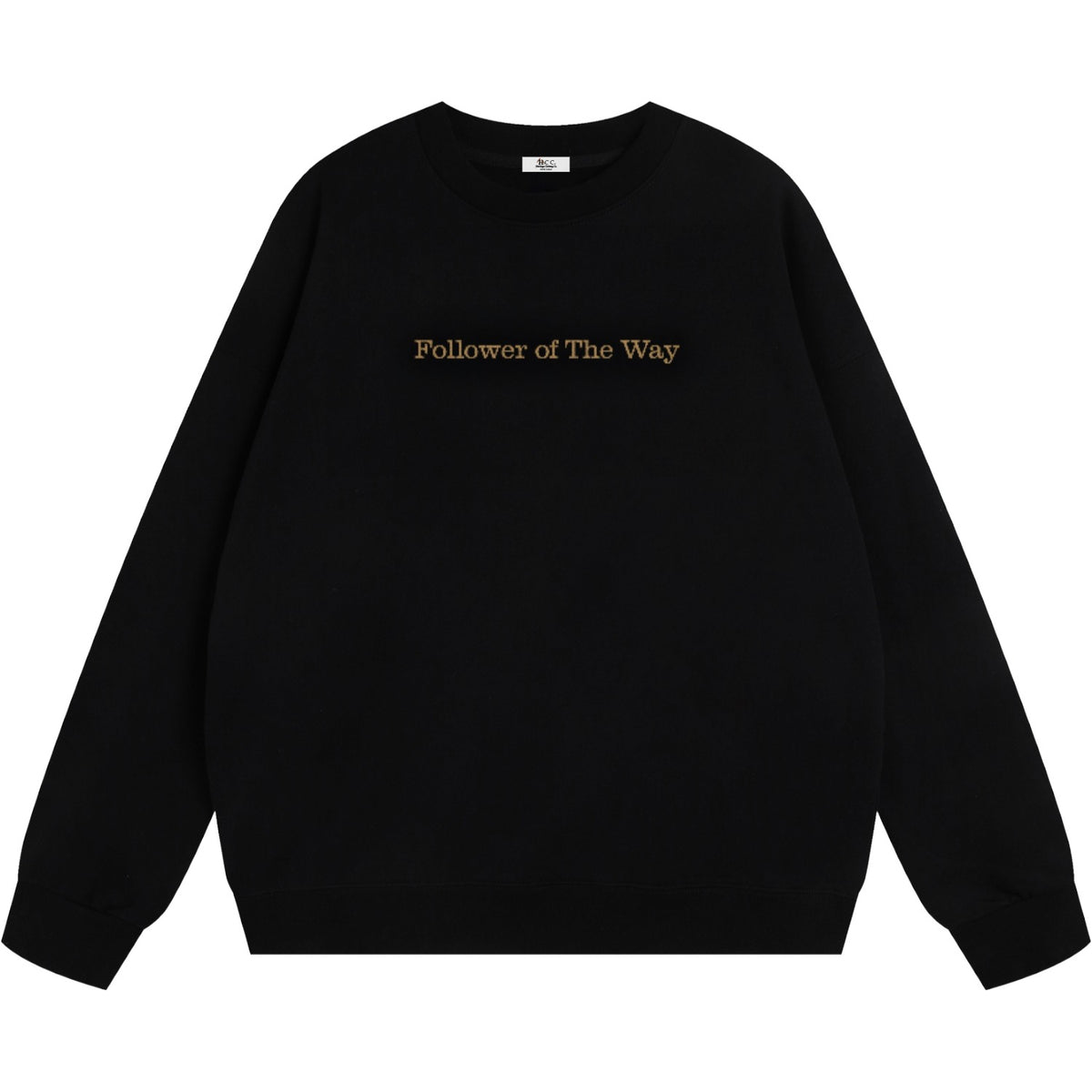 Follower Of The Way Embroidered Sweatshirt