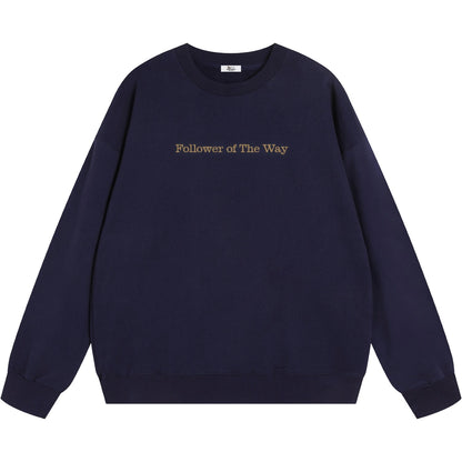 Follower Of The Way Embroidered Sweatshirt