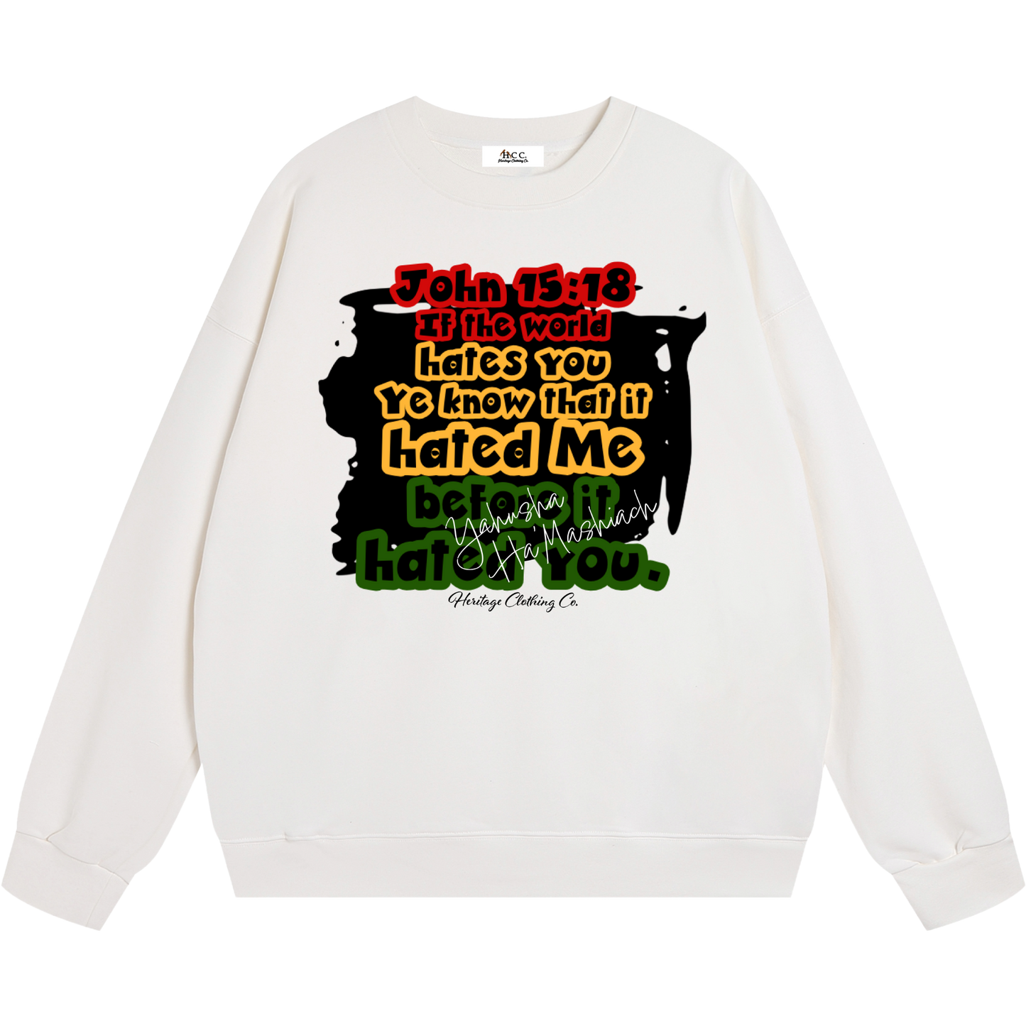 Hated Me First Sweatshirt