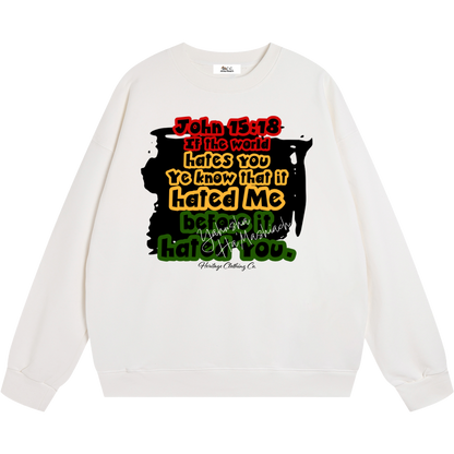 Hated Me First Sweatshirt