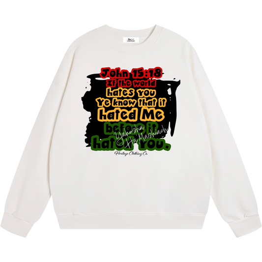 Hated Me First Sweatshirt