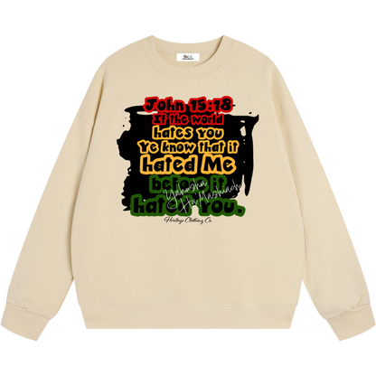 Hated Me First Sweatshirt