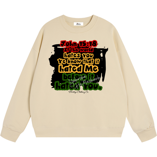 Hated Me First Sweatshirt