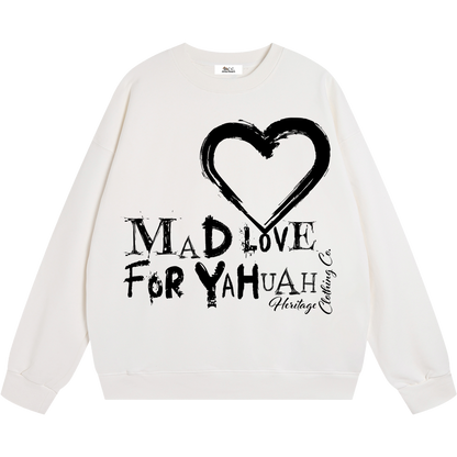 Mad Love For Yahuah Women's Sweatshirt
