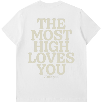 The Most High Loves You Short-Sleeve T-Shirt