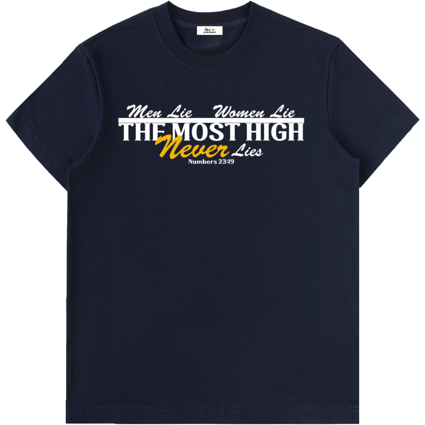 The Most High Never Lies Short-Sleeve T-Shirt